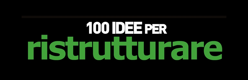 100 IDEE PER RISTRUTTURARE "La spina nel fianco impianti e..." - 06.2017